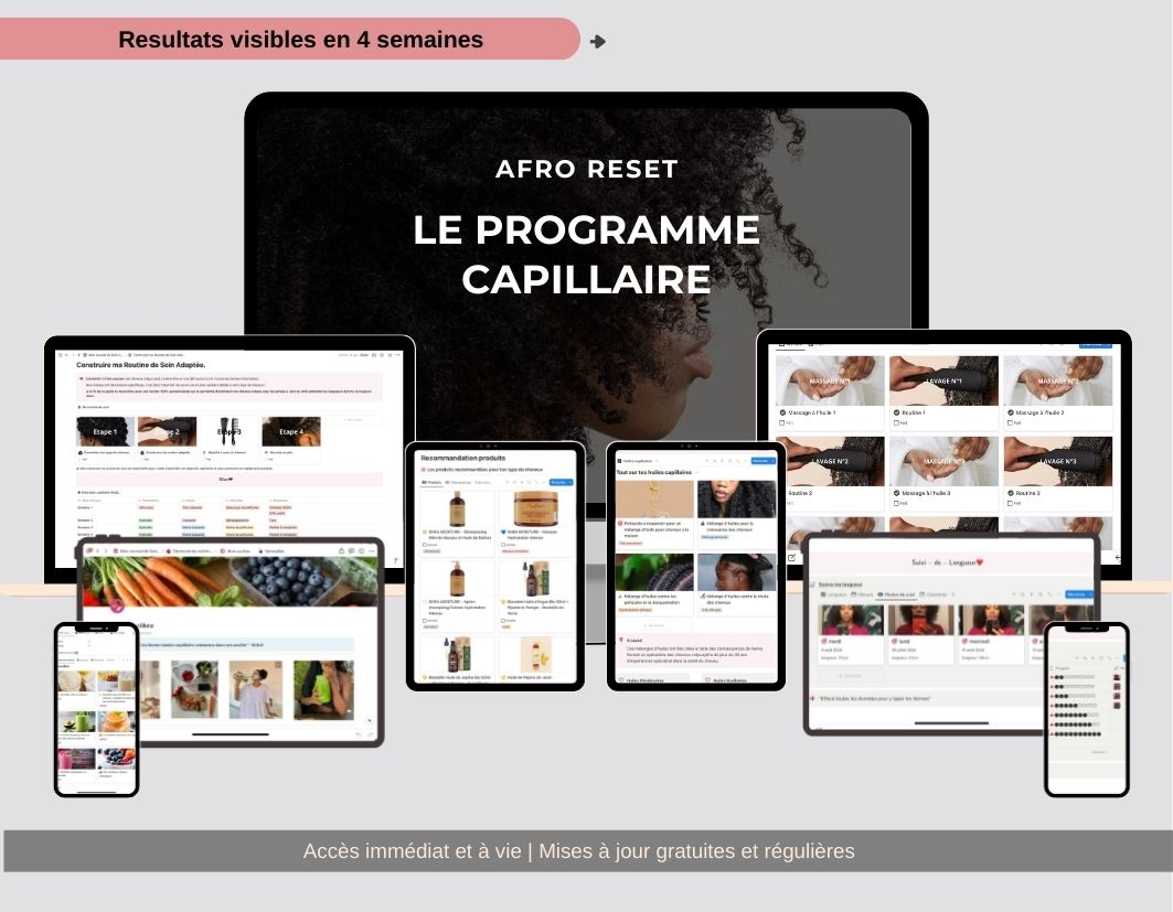 AFRO RESET- Le programme capillaire suivi 12 mois